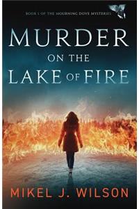 Murder on the Lake of Fire