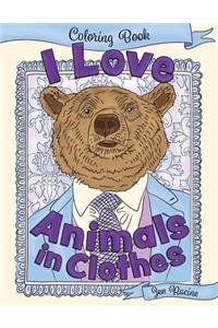 I Love Animals in Clothes