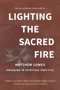Lighting the Sacred Fire