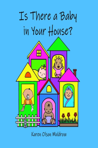 Is There a Baby in Your House?