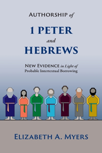 Authorship of 1 Peter and Hebrews