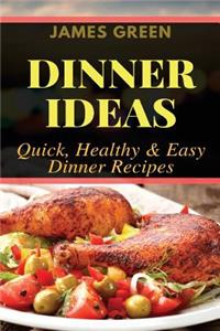 Dinner Ideas