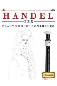 Handel per Flauto Dolce Contralto