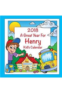 2018 - A Great Year for Henry Kid's Calendar