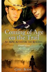 Coming of Age on the Trail: Part One