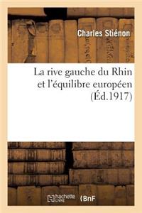 La Rive Gauche Du Rhin Et l'Équilibre Européen