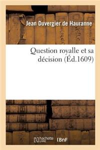 Question Royalle Et Sa Décision
