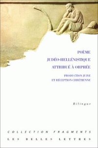 Poeme Judeo-Hellenistique Attribue a Orphee