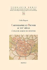 Cartographie Et Pouvoir Au Xvie Siecle