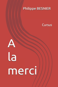 A la merci