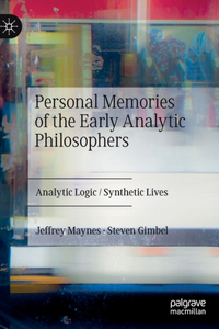 Personal Memories of the Early Analytic Philosophers