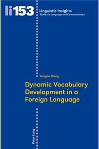 Dynamic Vocabulary Development in a Foreign Language