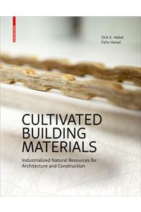 Cultivated Building Materials
