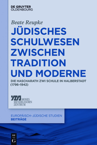 Jüdisches Schulwesen zwischen Tradition und Moderne