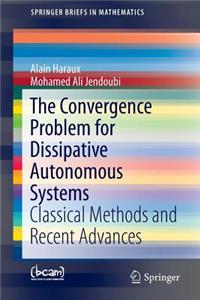 Convergence Problem for Dissipative Autonomous Systems: Classical Methods and Recent Advances