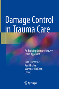 Damage Control in Trauma Care