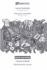 BABADADA black-and-white, norsk (bokmal) - francais canadien, visuell ordbok - dictionnaire visuel