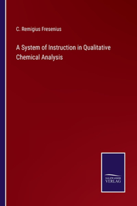 System of Instruction in Qualitative Chemical Analysis