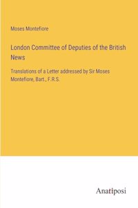 London Committee of Deputies of the British News