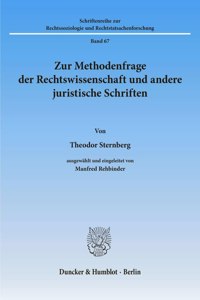 Zur Methodenfrage Der Rechtswissenschaft Und Andere Juristische Schriften