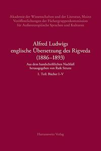 Alfred Ludwigs Englische Ubersetzung Des Rigveda (1886-1893)