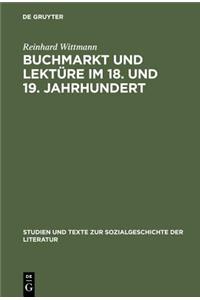Buchmarkt und Lektüre im 18. und 19. Jahrhundert