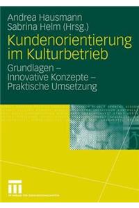 Kundenorientierung Im Kulturbetrieb