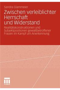 Zwischen verleiblichter Herrschaft und Widerstand