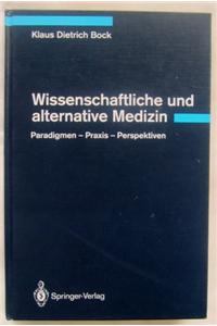 Wissenschaftliche Und Alternative Medizin