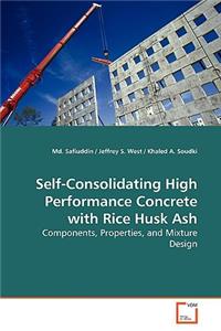 Self-Consolidating High Performance Concrete with Rice Husk Ash