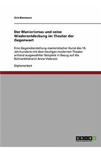 Der Manierismus und seine Wiederentdeckung im Theater der Gegenwart