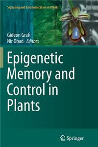 Epigenetic Memory and Control in Plants