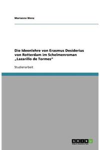 Die Ideenlehre von Erasmus Desiderius von Rotterdam im Schelmenroman "Lazarillo de Tormes