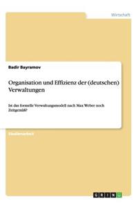 Organisation und Effizienz der (deutschen) Verwaltungen