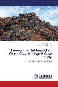 Environmental Impact of China Clay Mining