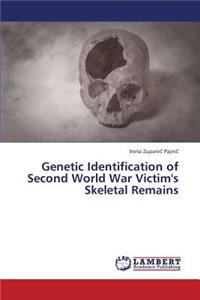 Genetic Identification of Second World War Victim's Skeletal Remains