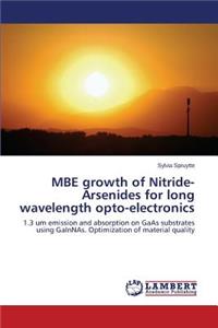MBE growth of Nitride-Arsenides for long wavelength opto-electronics
