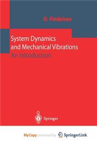 System Dynamics and Mechanical Vibrations