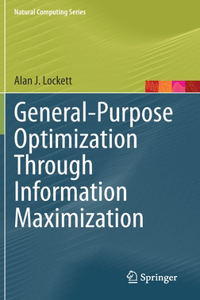 General-Purpose Optimization Through Information Maximization