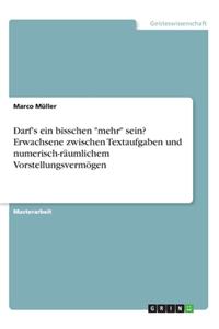 Darf's ein bisschen mehr sein? Erwachsene zwischen Textaufgaben und numerisch-räumlichem Vorstellungsvermögen