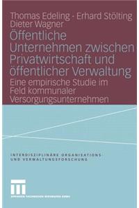 Öffentliche Unternehmen Zwischen Privatwirtschaft Und Öffentlicher Verwaltung