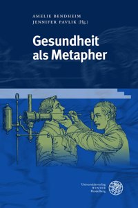Gesundheit ALS Metapher