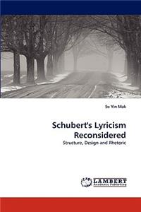 Schubert's Lyricism Reconsidered