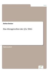 Abzugsverbot des §3c EStG