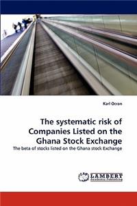 systematic risk of Companies Listed on the Ghana Stock Exchange