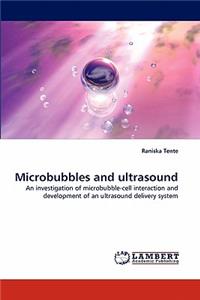 Microbubbles and Ultrasound