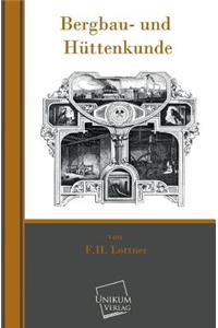 Bergbau- Und Huttenkunde
