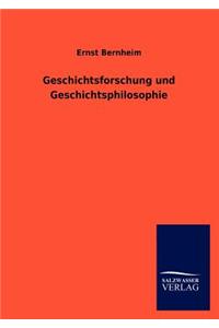 Geschichtsforschung und Geschichtsphilosophie