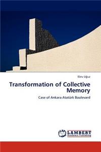 Transformation of Collective Memory