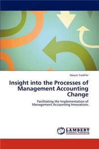 Insight Into the Processes of Management Accounting Change